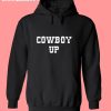 Adults Cowboy up quote slogan hoodie