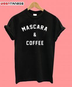Mascara And Cooffee T-Shirt