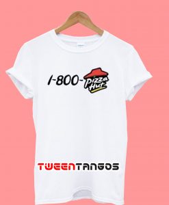 1 800 Pizza Hut T-Shirt